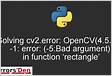 Cv2.error OpenCV -1 error -5Bad argumen